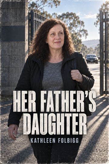 Kathleen Folbigg: Her Father’s Daughter